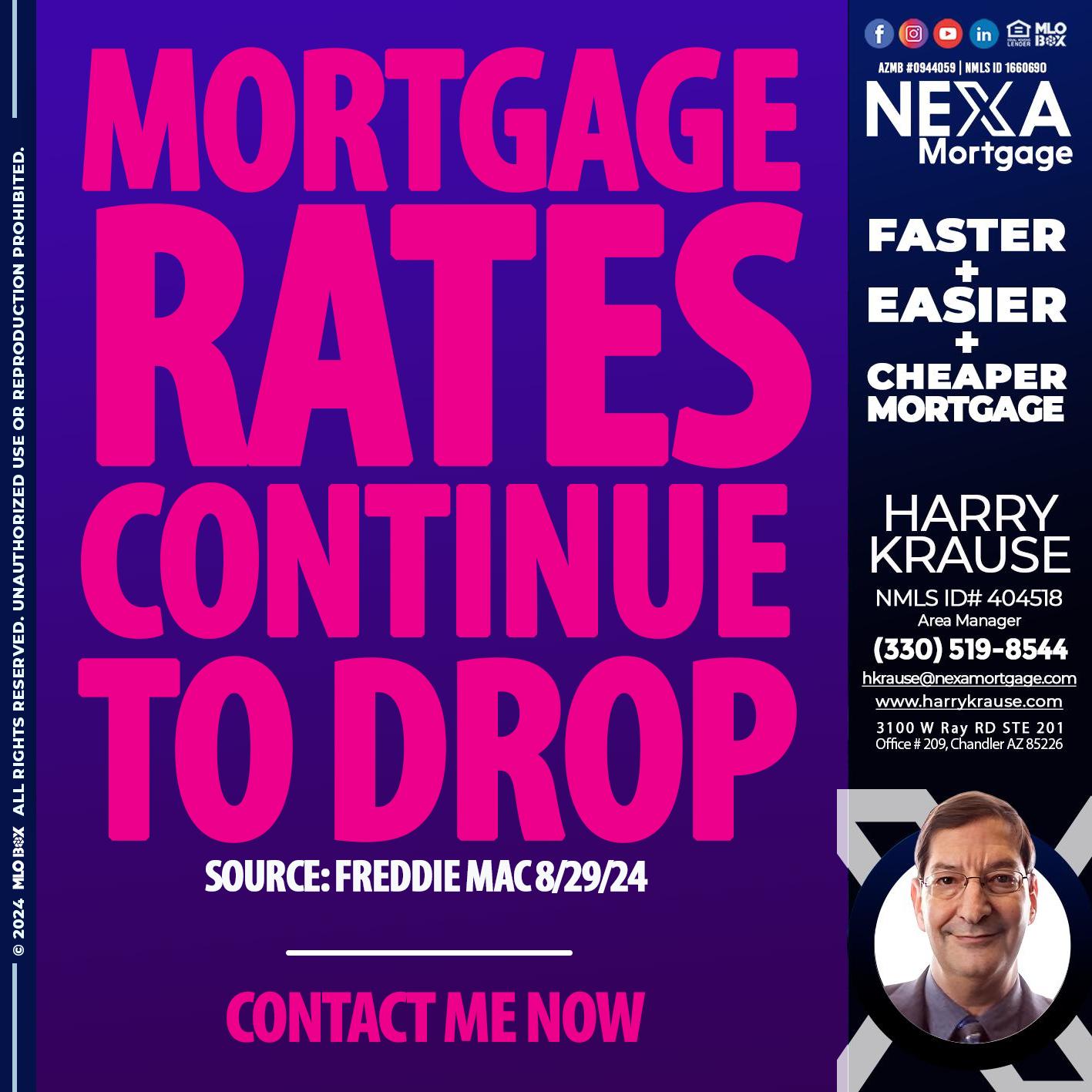 MORTGAGE RATES - Harry Krause -Area Manager