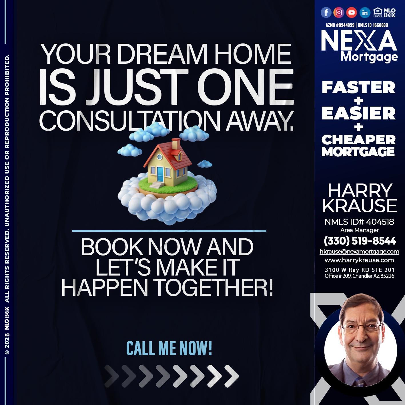 YOUR DREAM HOME - Harry Krause -Area Manager