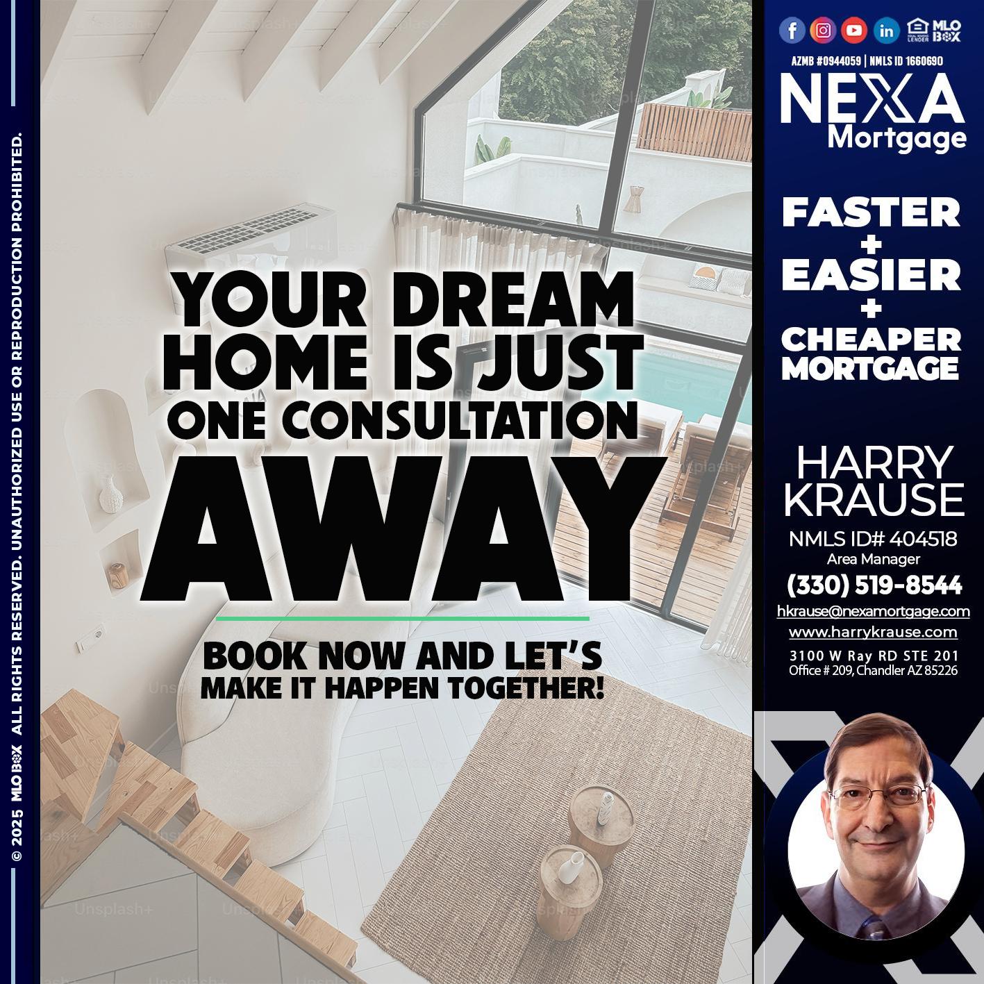 YOUR DREAM HOME - Harry Krause -Area Manager
