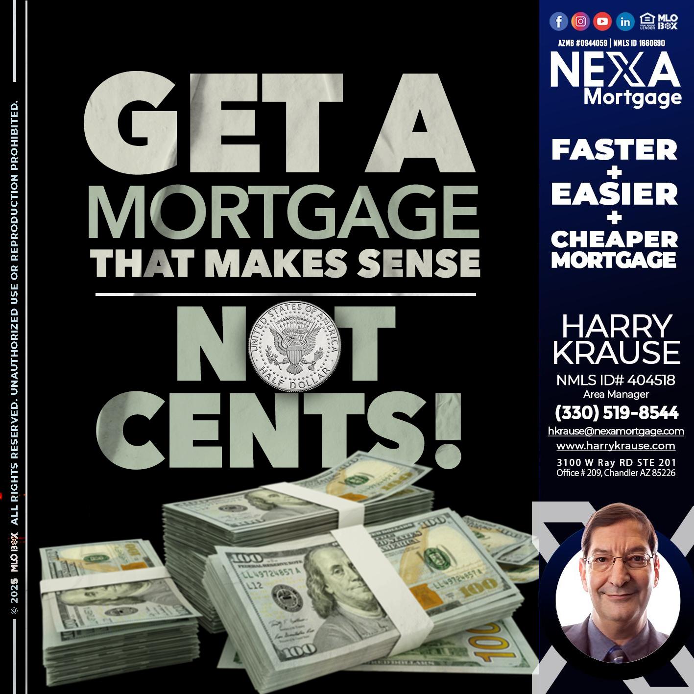 GET A MORTGAGE - Harry Krause -Area Manager