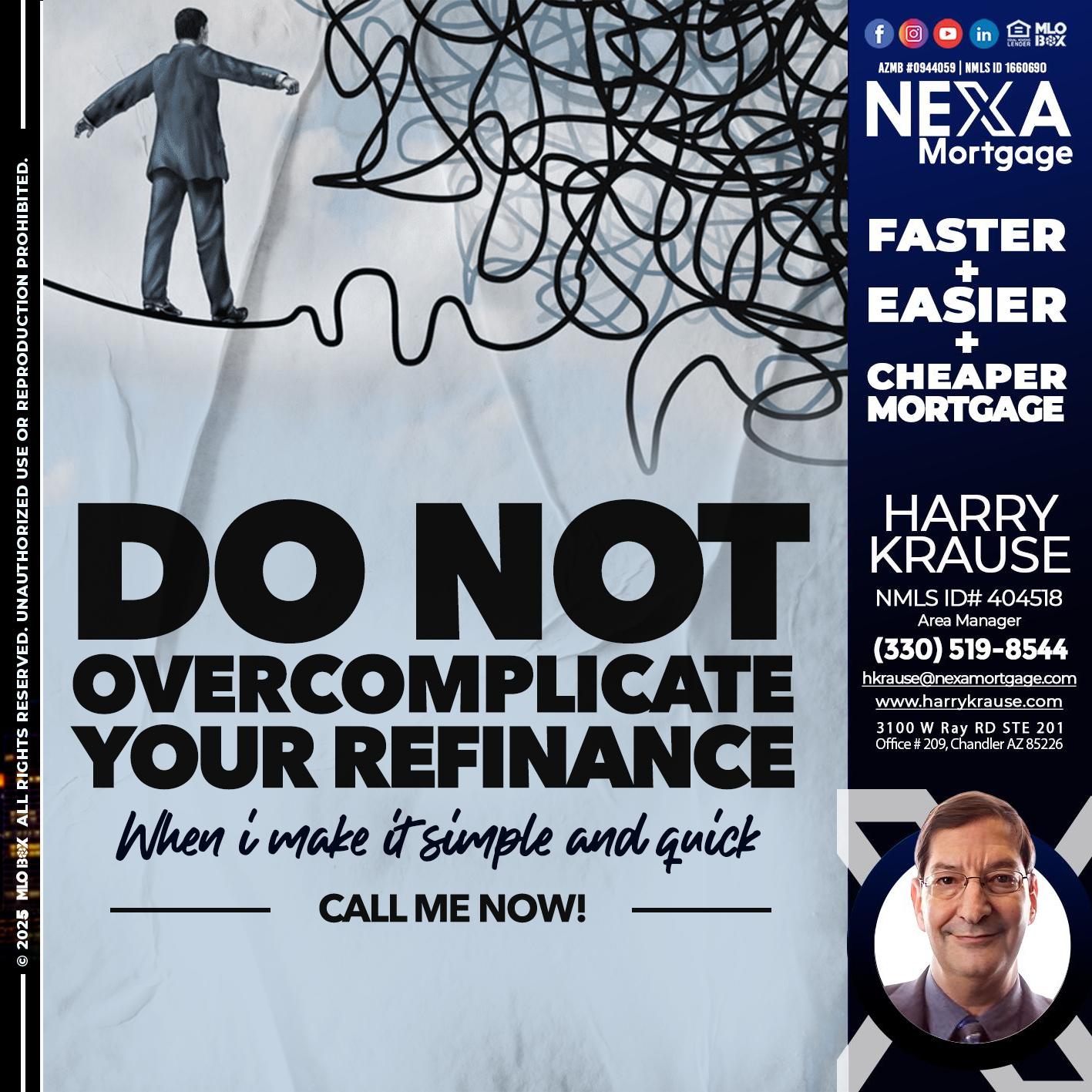DO NOT OVERCOMPLICATE - Harry Krause -Area Manager