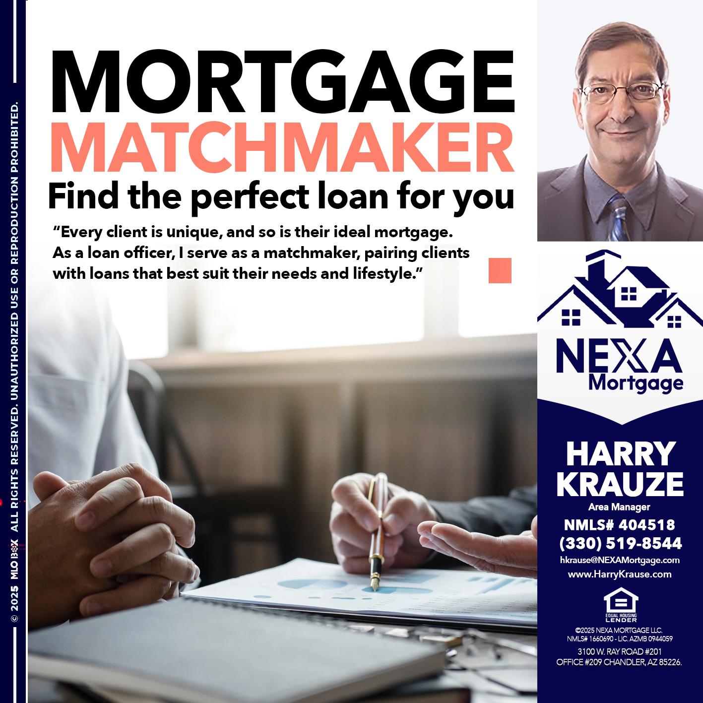 MORTGAGE MATCHMAKER - Harry Krause -Area Manager