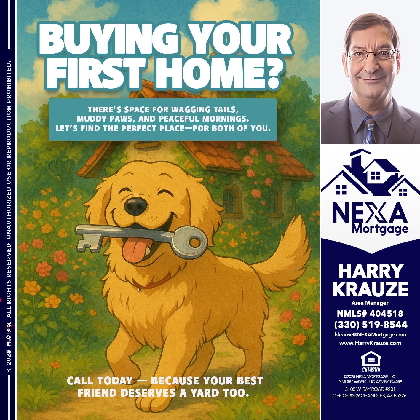 BUYING YOUR FIRST HOME? - Harry Krause -Area Manager