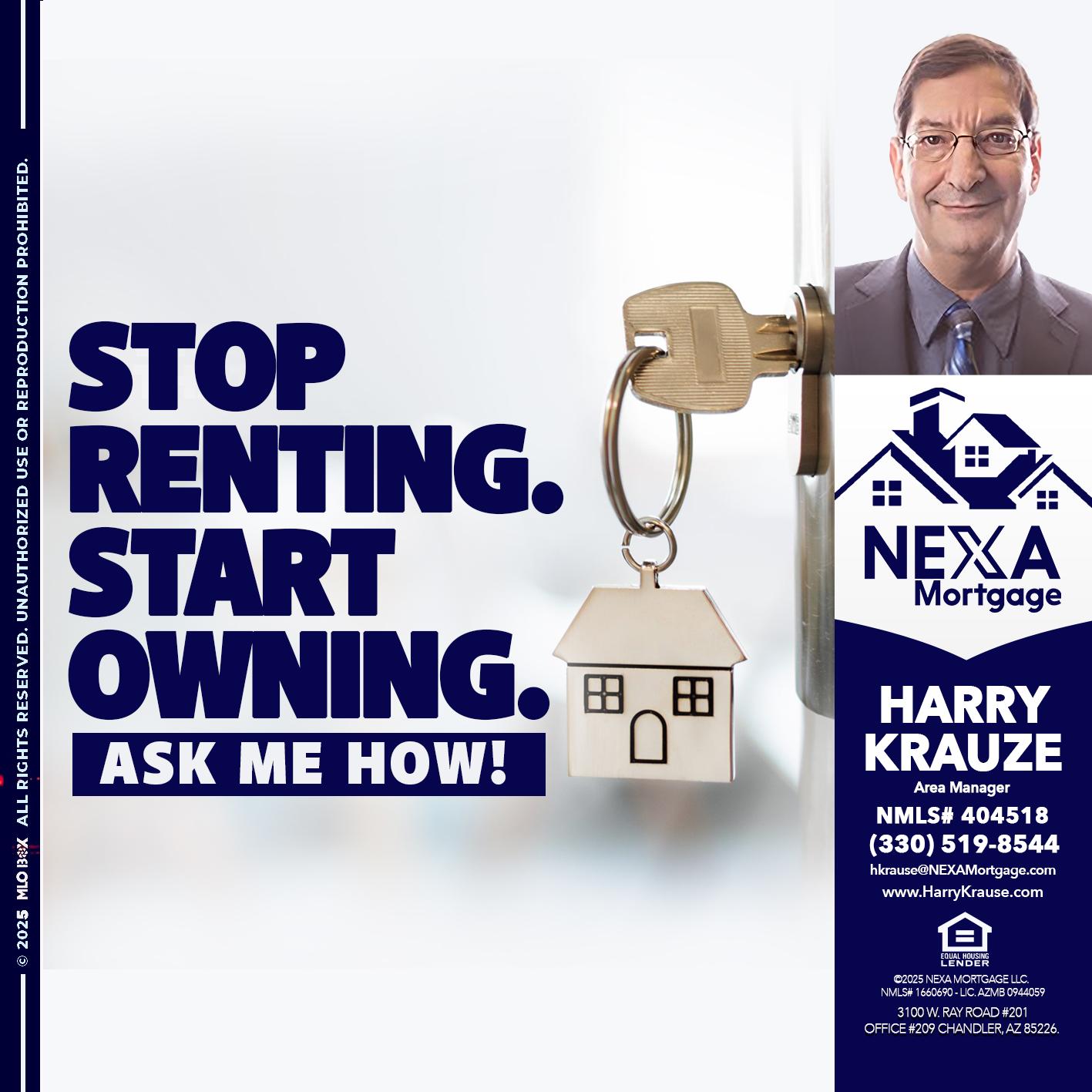 STOP RENTING - Harry Krause -Area Manager