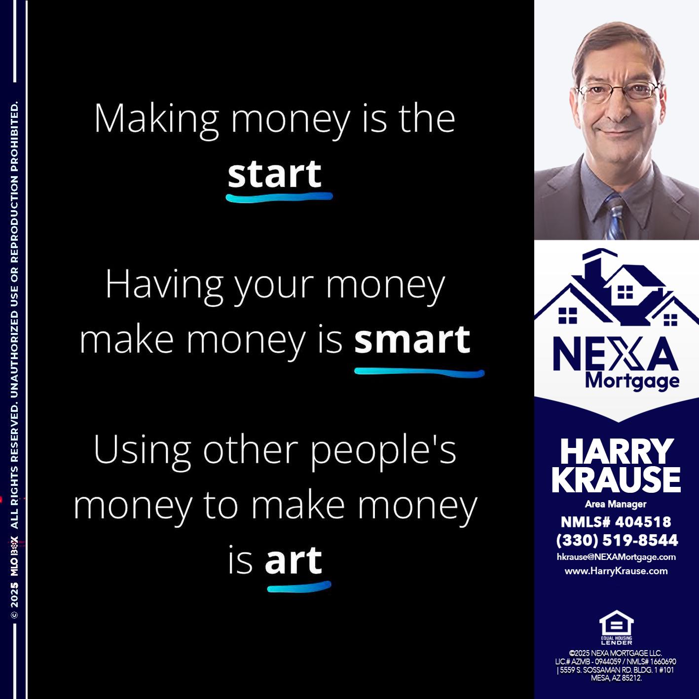 MAKING MONEY IS - Harry Krause -Area Manager