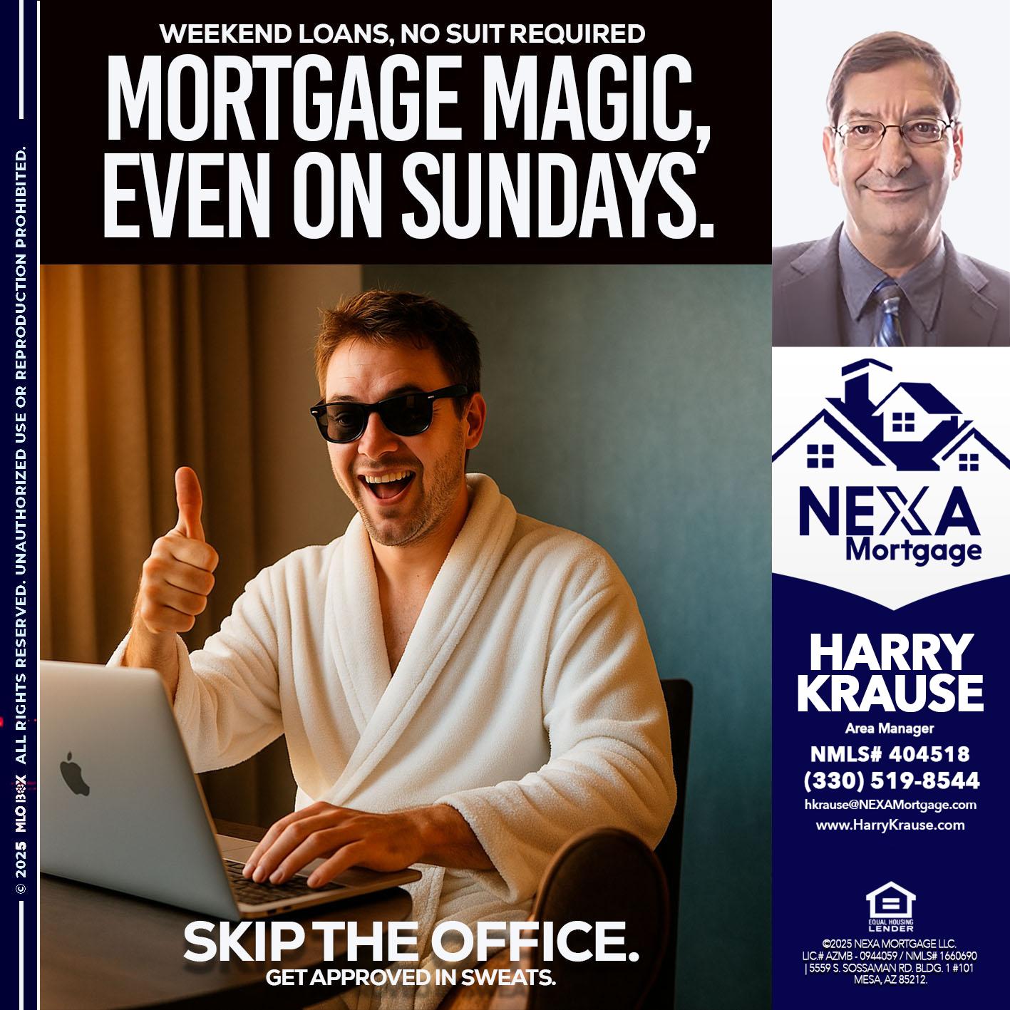 MORTGAGE MAGICS - Harry Krause -Area Manager
