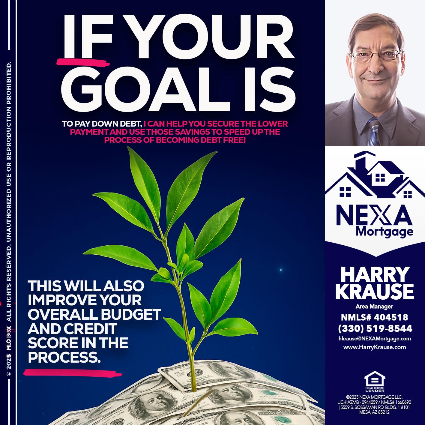 if your goal is - Harry Krause -Area Manager