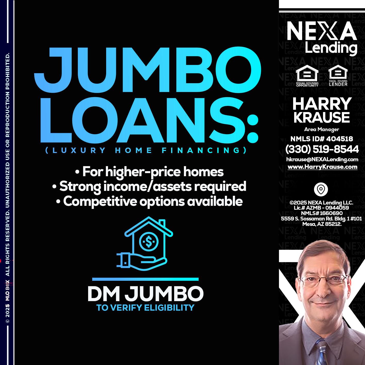 JUMBO LOANS - Harry Krause -Area Manager