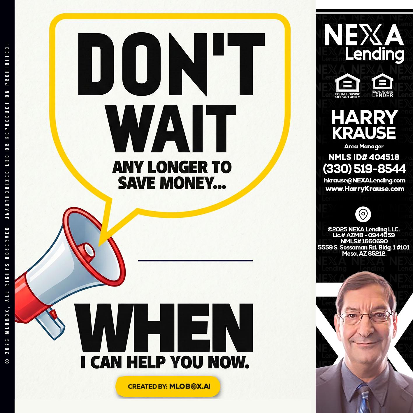 DONT WAIT - Harry Krause -Area Manager