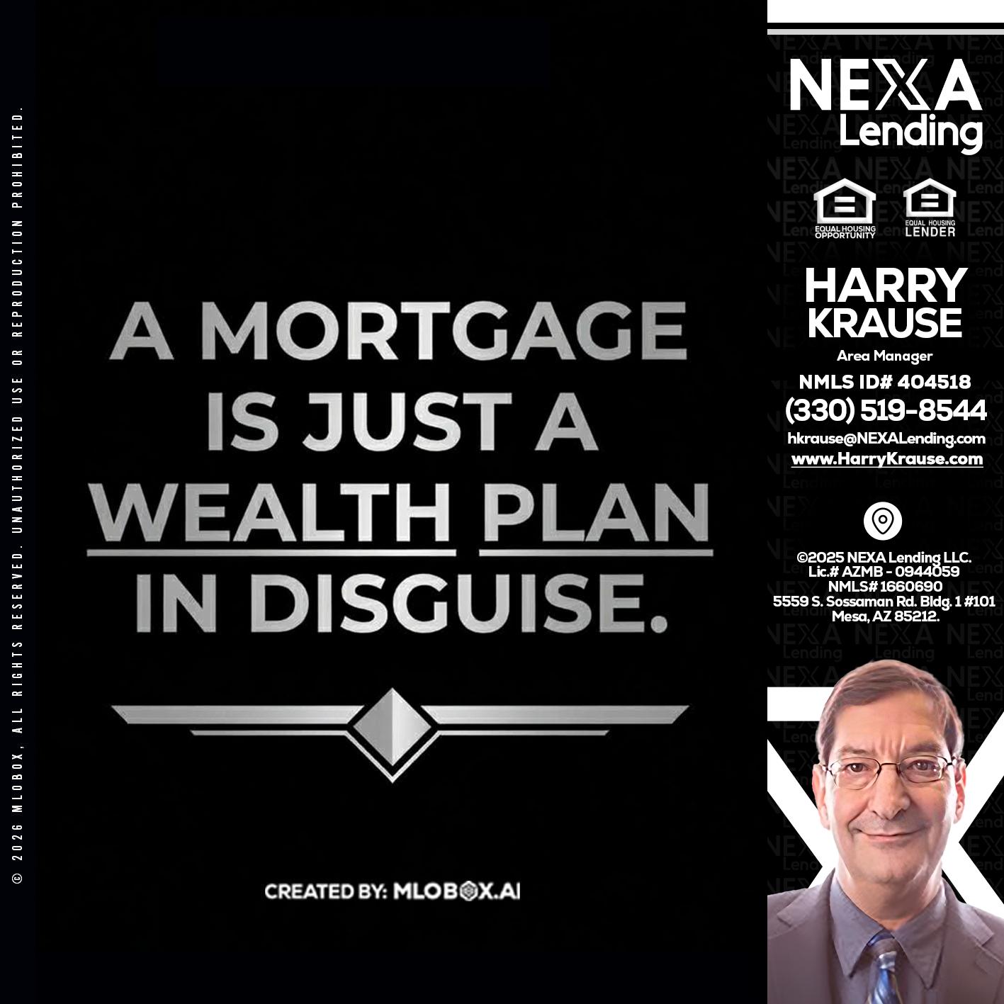 a mortgage is just - Harry Krause -Area Manager