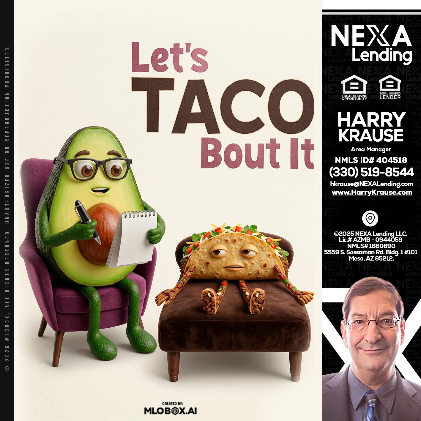 LETS TACO ABOUT IT - Harry Krause -Area Manager