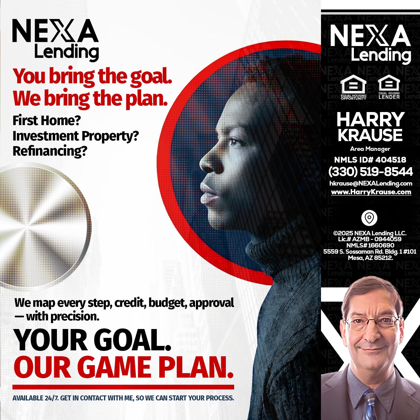 YOUR GOAL. OUR GAME PLAN. - Harry Krause -Area Manager