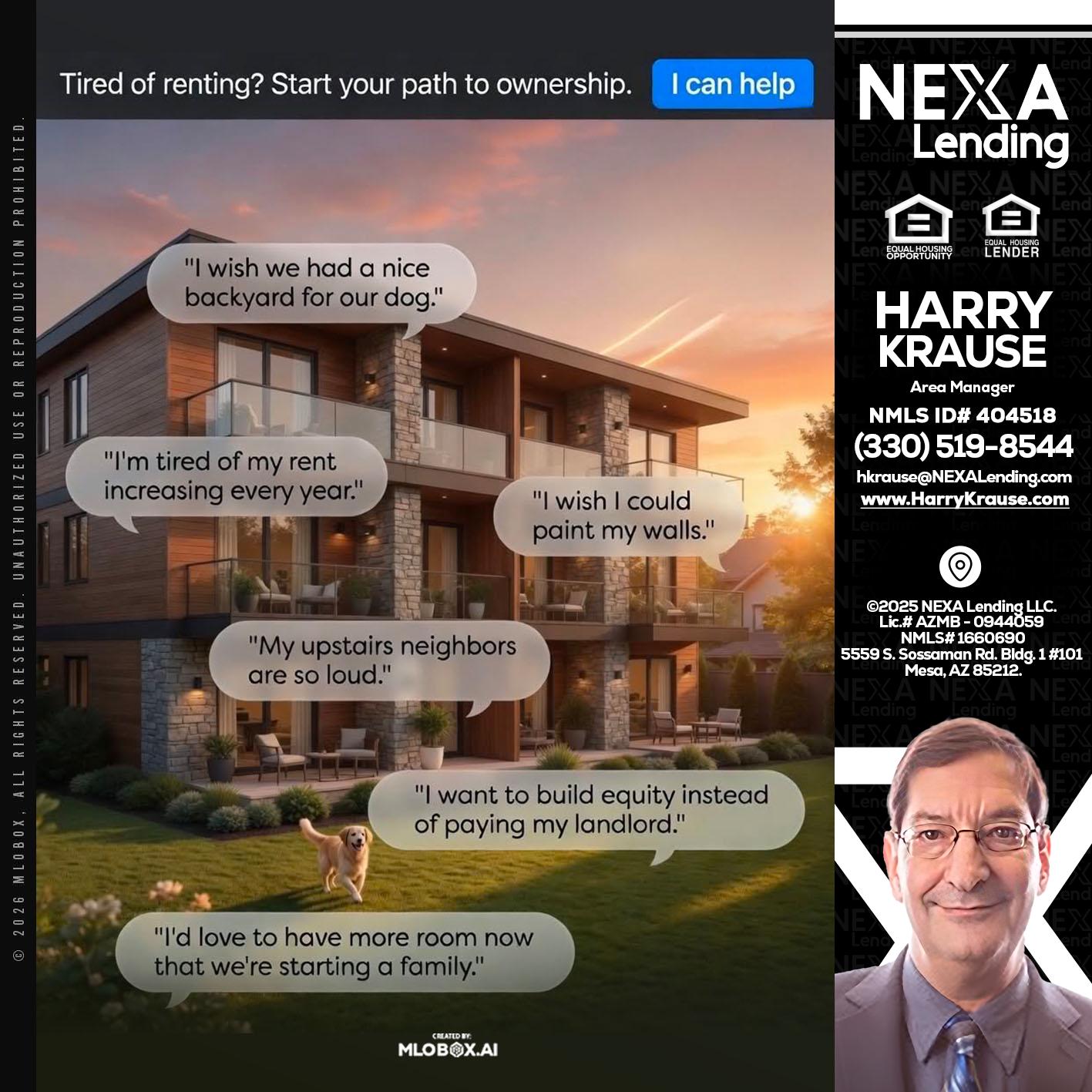 TIRED OF RENTING - Harry Krause -Area Manager