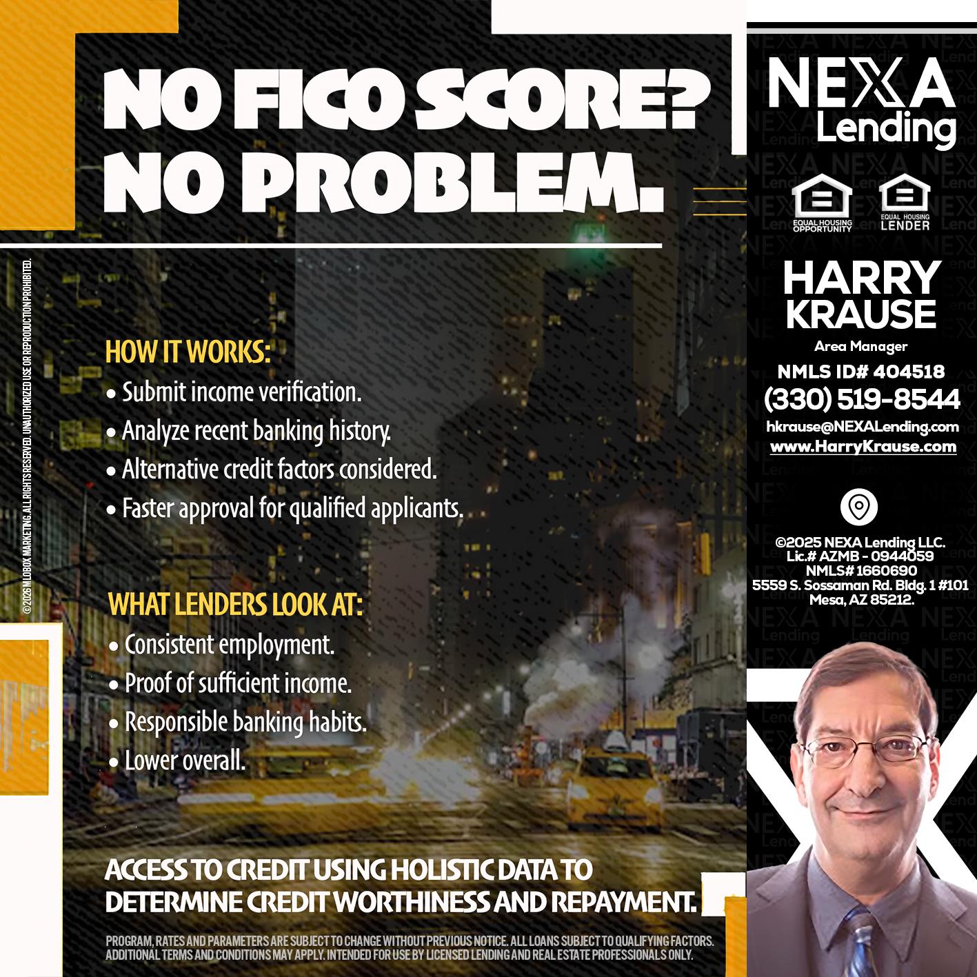 NO FICO SCORE? - Harry Krause -Area Manager