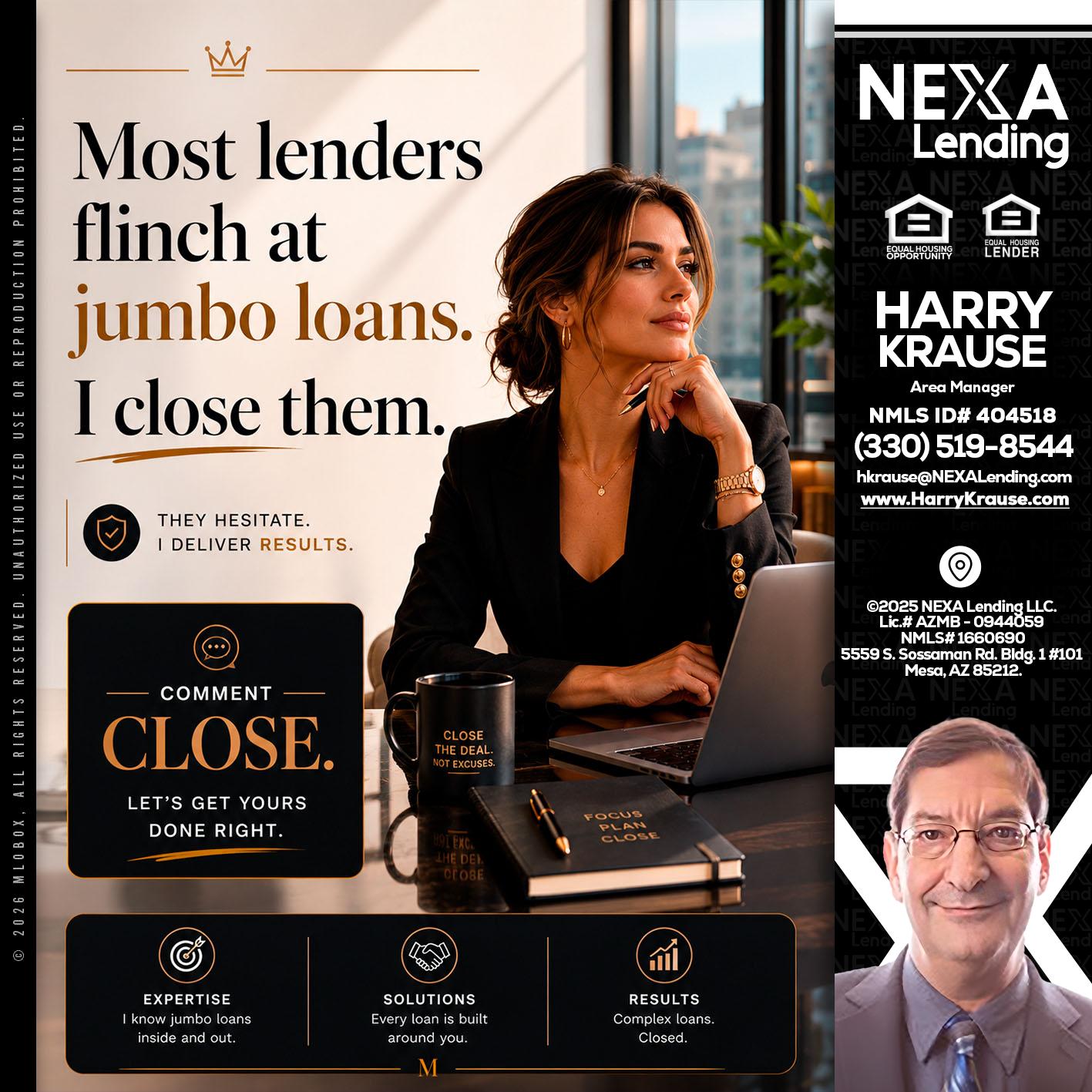 most lenders - Harry Krause -Area Manager