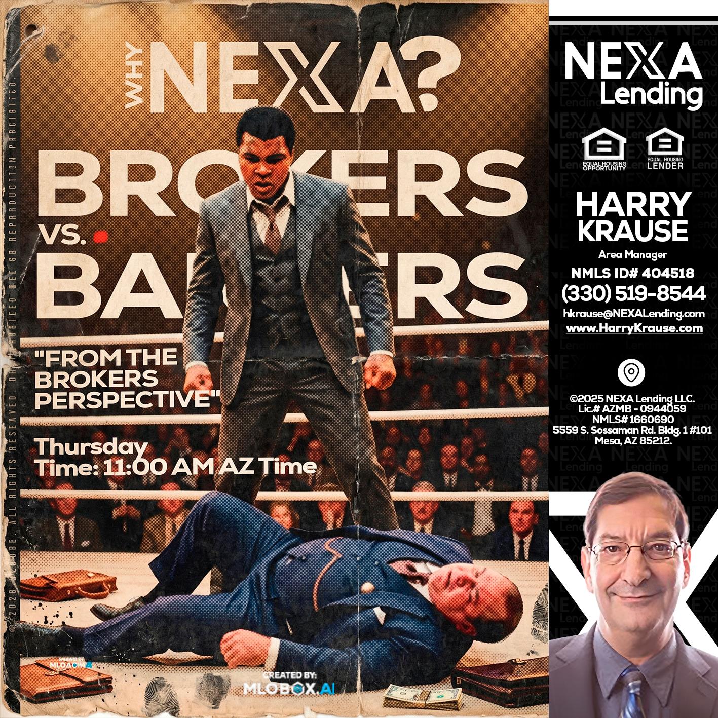 BANKER VS BROKERS - Harry Krause -Area Manager