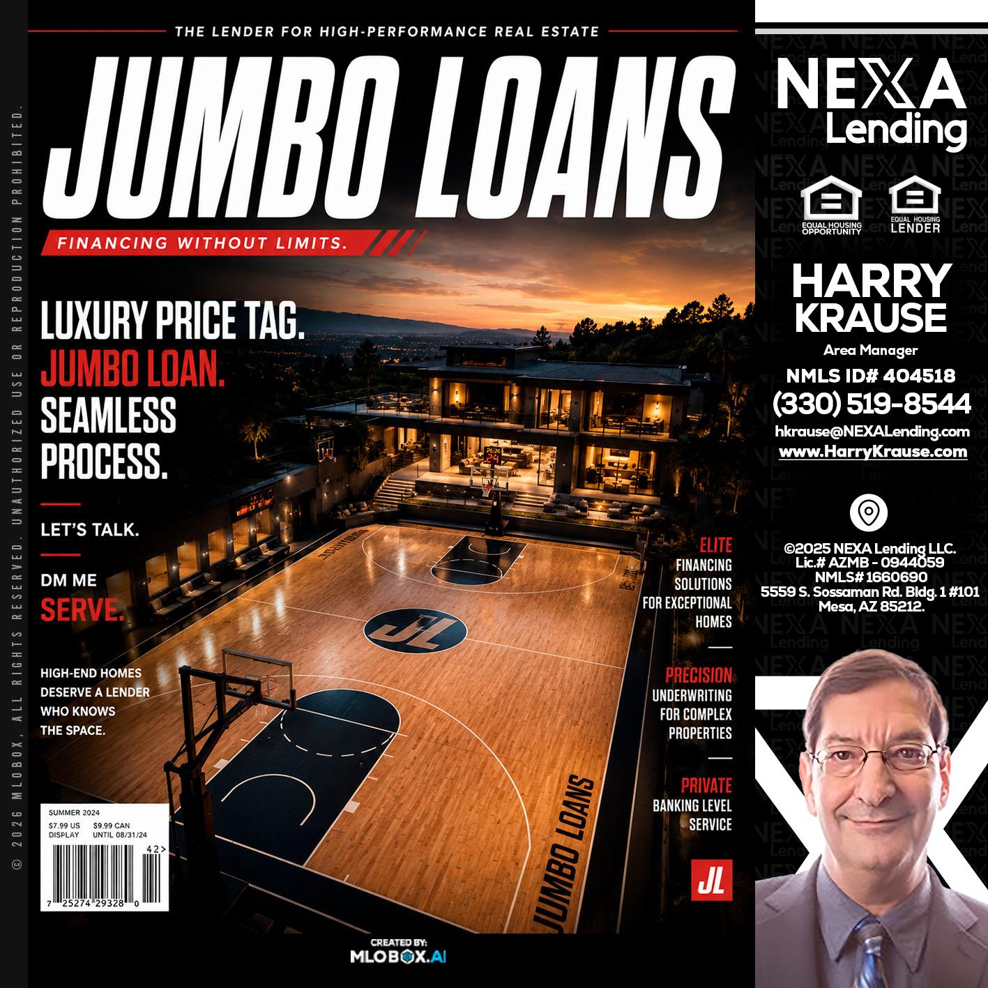 JUMBO LOANS - Harry Krause -Area Manager