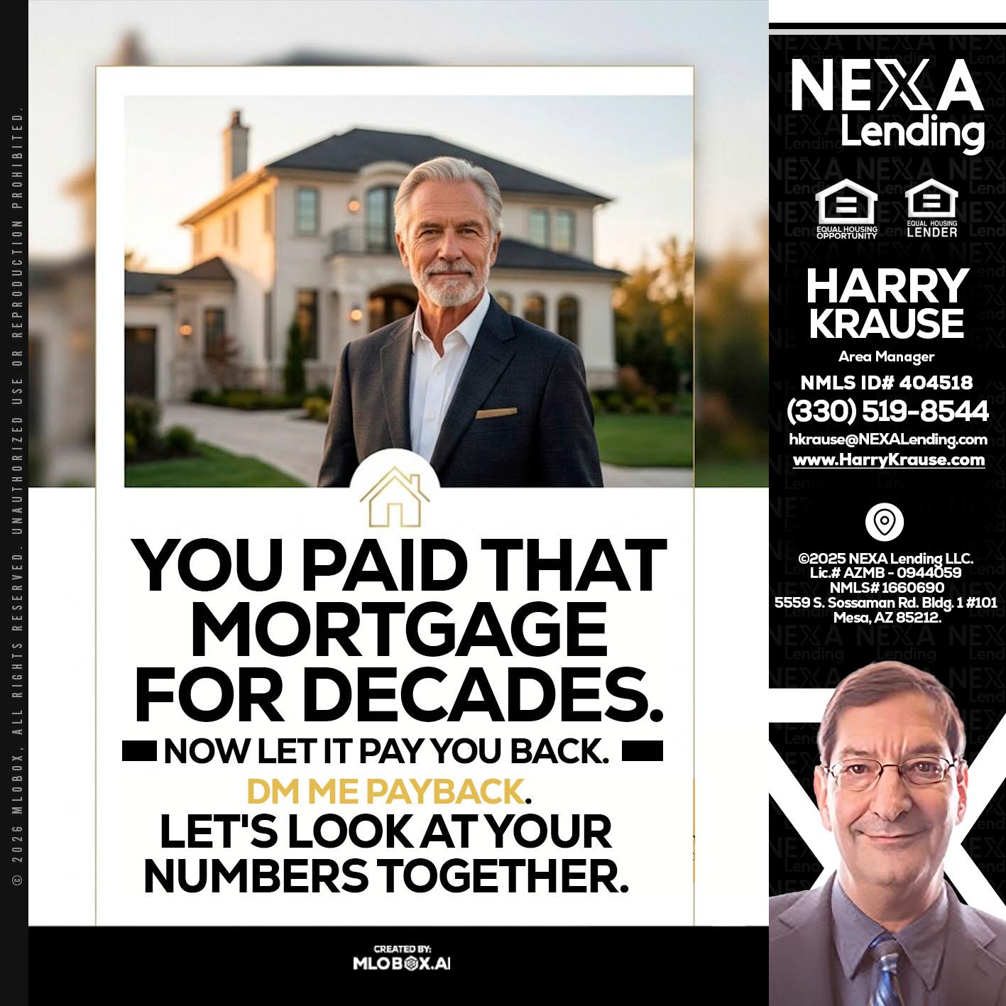 YOU PAID THAT MORTGAGE - Harry Krause -Area Manager