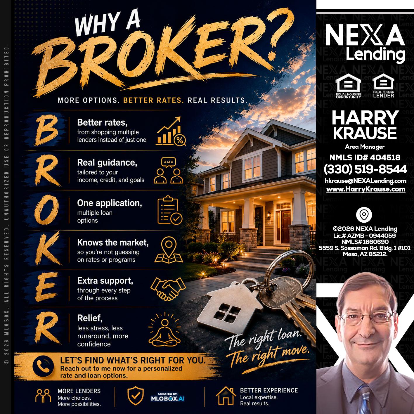 WHY A BROKER? - Harry Krause -Area Manager